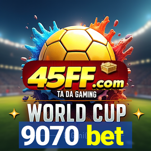 9070 bet